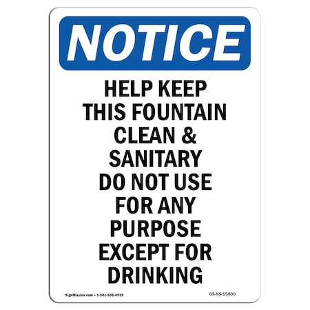 Signmission OSHA Sign, Help Keep This Fountain Clean And Sanitary, 14in X 10in Aluminum, 10" W, 14" L, Portrait OS-NS-A-1014-V-15800